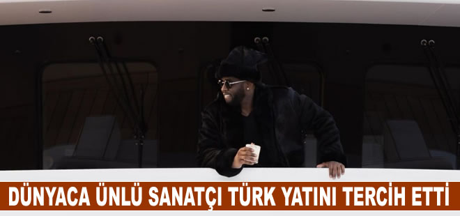 Dünyaca ünlü sanatçı Türk yatını tercih etti