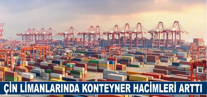 Çin limanlarında konteyner hacimleri arttı