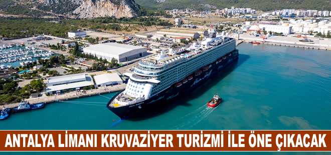 2023’te Antalya Limanı kruvaziyer turizmi ile öne çıkacak