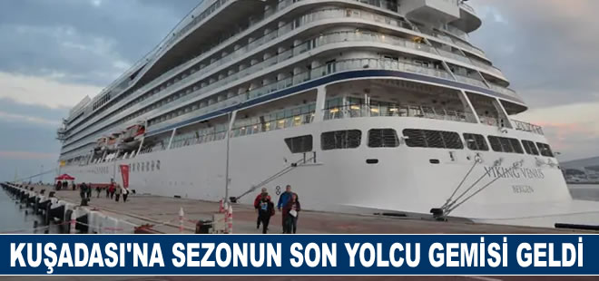 Kuşadası'na sezonun son yolcu gemisi geldi