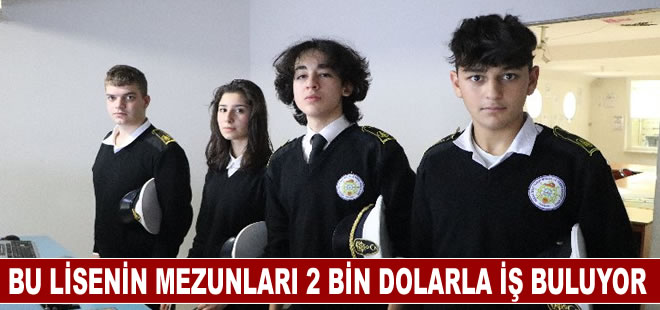 Bu lisenin mezunları 2 bin dolarla iş buluyor