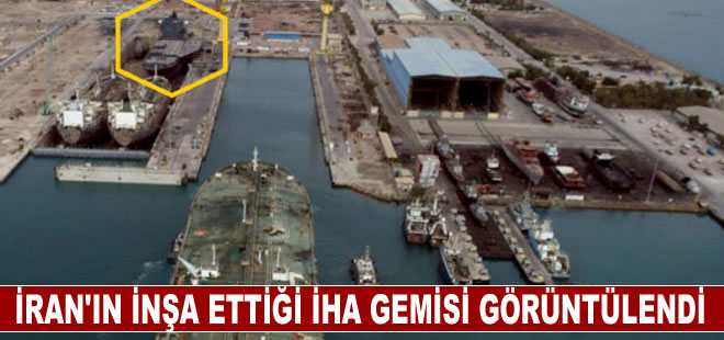 İran’ın inşa ettiği İHA gemisi görüntülendi