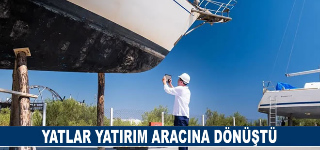 Yatlar yatırım aracına dönüştü, ikinci el piyasa canlandı