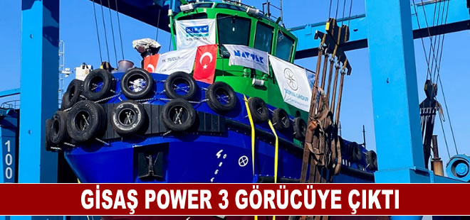 GİSAŞ POWER 3 görücüye çıktı