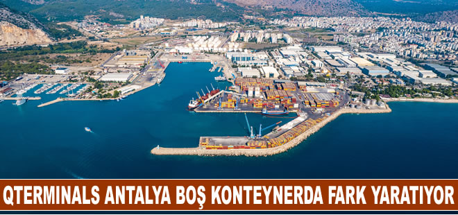 QTerminals Antalya konteyner planlamasında fark yaratıyor