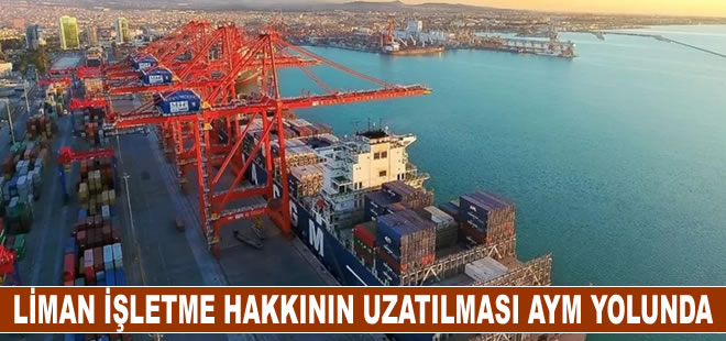 Limanların işletme haklarının 49 yıla uzatılması AYM’ye taşınıyor