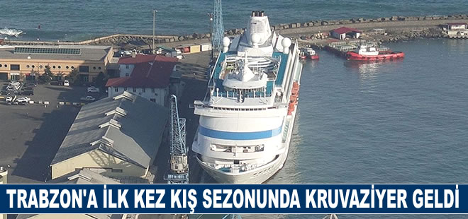 Kış sezonunda Trabzon'a ilk kez kruvaziyer geldi