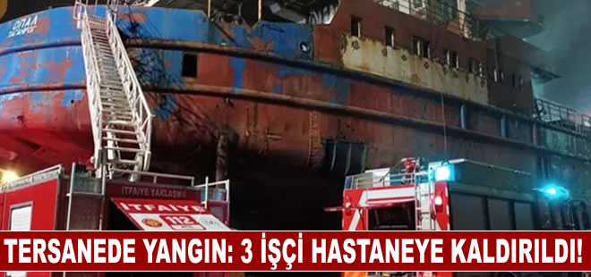 Altınova Tersaneler Bölgesi’nde gemi yangını: 3 kişi dumandan etkilendi