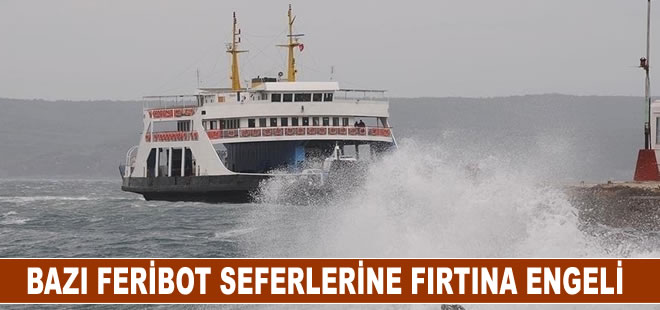 Bozcaada ve Gökçeada feribot seferlerine fırtına engeli