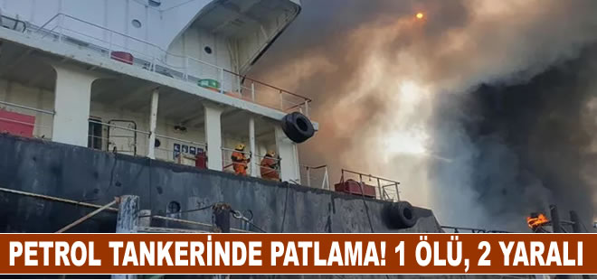 Tayland'da petrol tankerinde patlama: 1 ölü, 2 yaralı