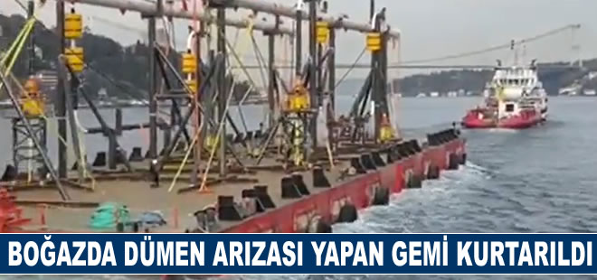 İstanbul Boğazı’nda dümen arızası yapan gemi kurtarıldı