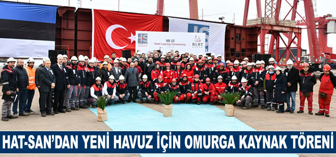 Hat-San yeni havuzunun omurga kaynak törenini gerçekleştirdi