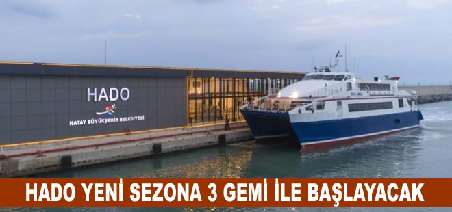 Hatay Deniz Otobüsü, yeni sezona 3 gemi ile başlayacak