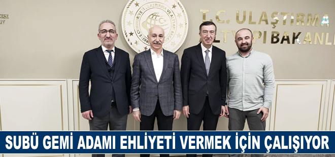 SUBÜ gemi adamı ehliyeti vermek için çalışıyor