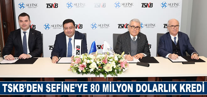 TSKB’den Sefine Denizcilik’e 80 Milyon Dolarlık SKA Odaklı Yatırım Kredisi