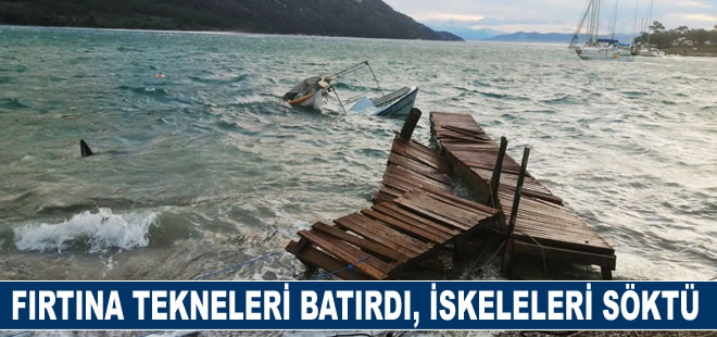 Fırtına tekneleri batırdı, iskeleleri söktü