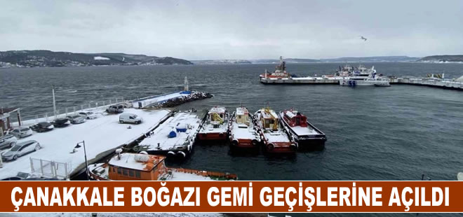 Çanakkale Boğazı transit gemi geçişlerine açıldı