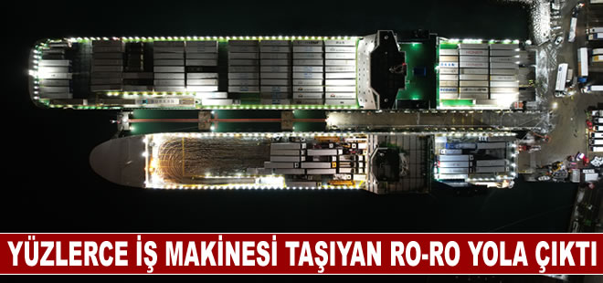 İş makinalarının ve yardım tırlarının bulunduğu gemi İstanbul’dan yola çıktı