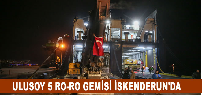 Çeşme'den yola çıkan Ulusoy 5 Ro-Ro Gemisi İskenderun'da