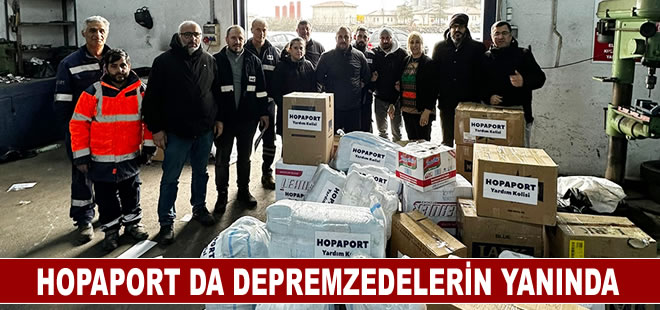 HOPAPORT da depremzedelerin yanında