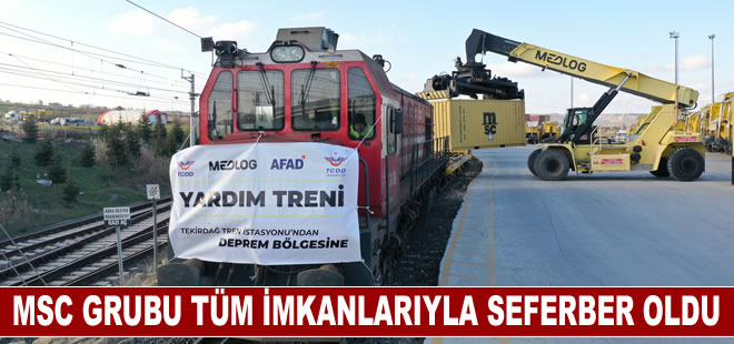 MSC Grubu tüm imkanlariyla seferber oldu