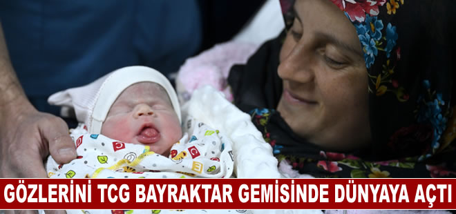 Depremzede kadın yüzer hastane TCG Bayraktar gemisinde doğum yaptı