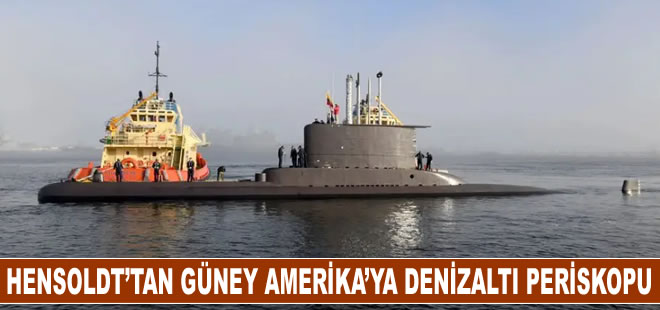 Hensoldt’tan Güney Amerika’ya denizaltı periskopu tedariki