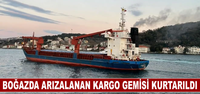 İstanbul Boğazı'nda arızalanan kargo gemisi kurtarıldı