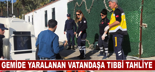 Ticari gemide yaralanan vatandaşa tıbbi tahliye