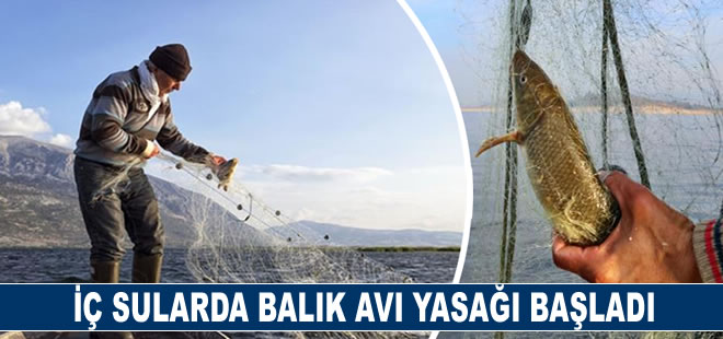 İç sularda balık avı yasağı başladı