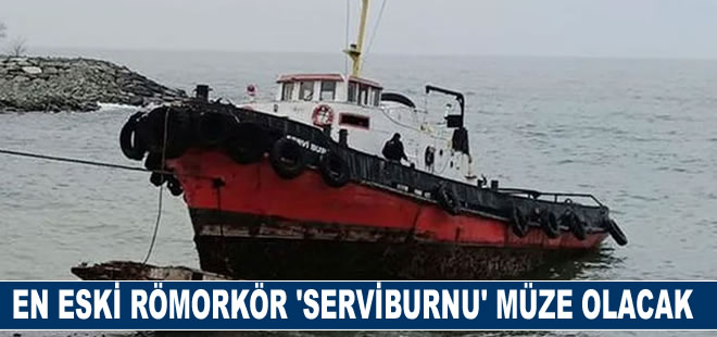 Türkiye’nin en eski römorkörü ‘Serviburnu’ Rize’de müze haline getirilecek