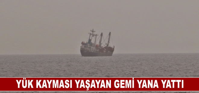 Yük gemisindeki yükler kaydı, gemi yana doğru yattı