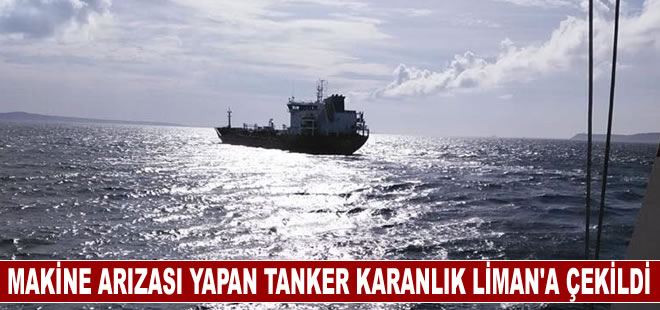 Çanakkale Boğazı’nda tanker makine arızası yaptı