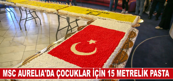 Depremzedelerin konakladığı MSC AURELIA'da çocuklar için 15 metrelik pasta