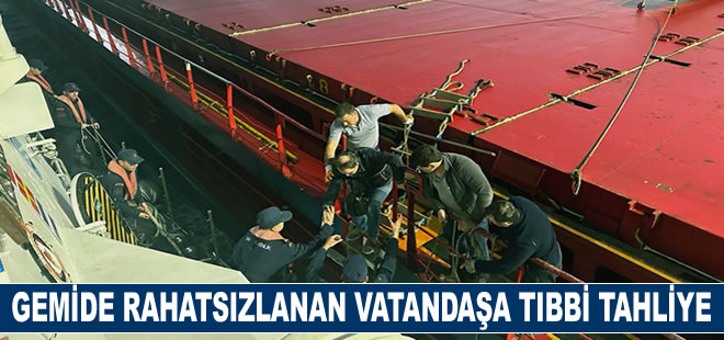 Ticari gemide rahatsızlanan vatandaşa tıbbi tahliye