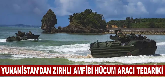 Yunanistan’dan zırhlı amfibi hücum aracı tedariki