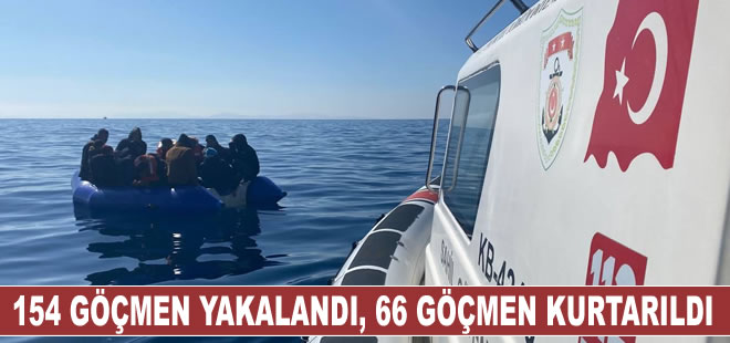 154 göçmen yakalandı, 66 düzensiz göçmen kurtarıldı