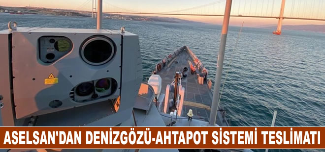 ASELSAN’dan Denizgözü-Ahtapot sistemi teslimatı