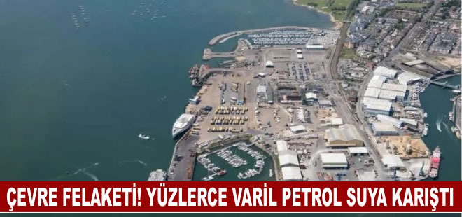 İngiltere’de çevre felaketi: Yüzlerce varil petrol suya karıştı