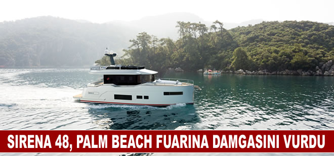 Sirena 48, Uluslararası Palm Beach Fuarına damgasını vurdu