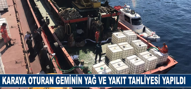 Karaya oturan "Happy Aras" gemisinden yağ ve yakıt tahliyesi yapıldı