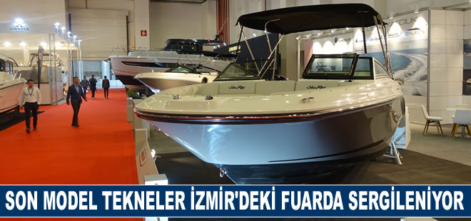 Son model tekneler İzmir'deki fuarda sergileniyor