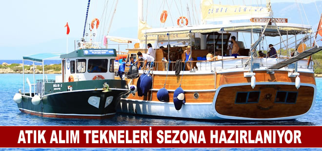 Atık alım tekneleri sezona hazırlanıyor