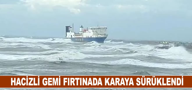 10 yıldır İskenderun Körfezi'nde bekletilen hacizli gemi, fırtınada karaya sürüklendi