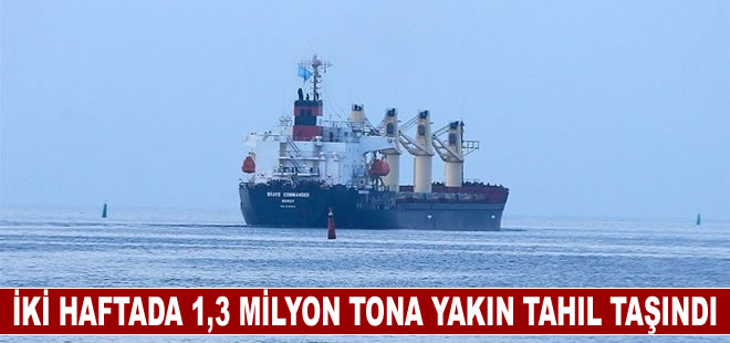 Tahıl koridorundan son iki haftada 1,3 milyon tona yakın tahıl taşındı