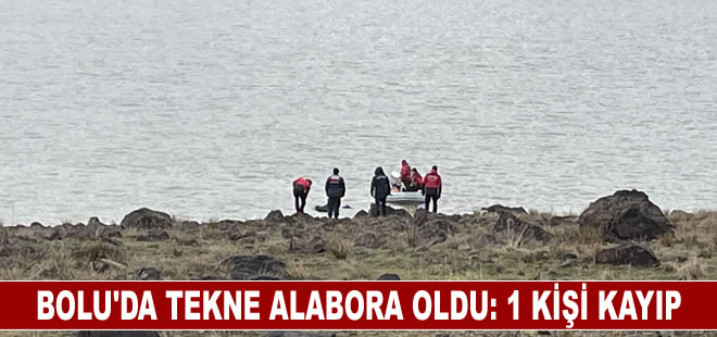 Bolu'da tekne alabora oldu: 1 kişi kayıp