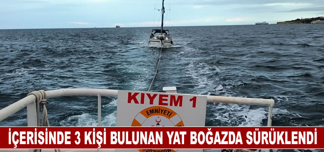 Çanakkale Boğazı'nda, içerisinde 3 kişi bulunan yat makine arızası yaptı