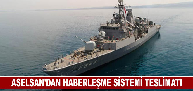 ASELSAN Barbaros sınıfı Fırkateynler için haberleşme sistemi teslimatını yaptı