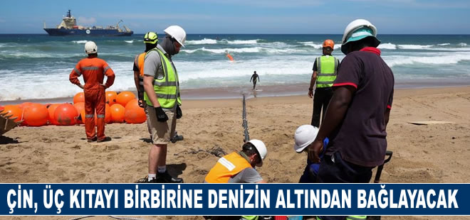 Çin, üç kıtayı birbirine denizin altından bağlayacak