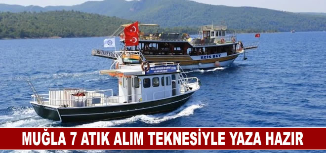 Muğla 7 atık alım teknesiyle yaza hazır